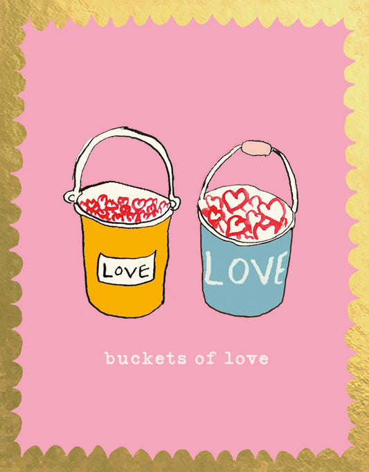 Poet and Painter - 'Buckets of Love' Greetings Card - FP3484