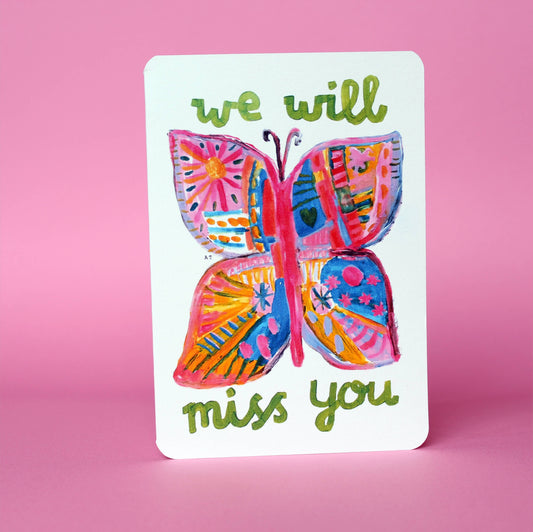 Laura Skilbeck - We Will Miss You Butterfly Card