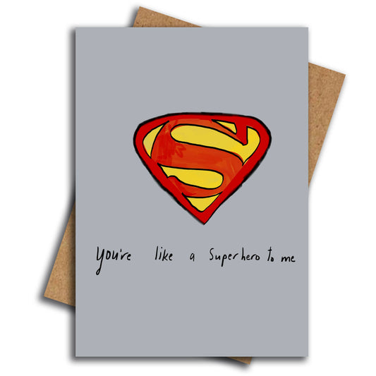 Nicola Rowlands - You're like a superhero to me card