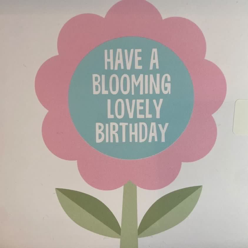 Have a Blooming Lovely Birthday